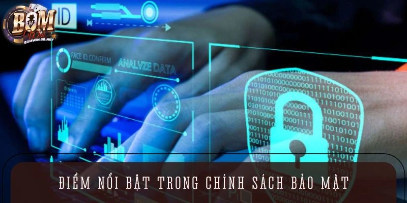 Điểm nổi bật có trong quy tắc bảo mật