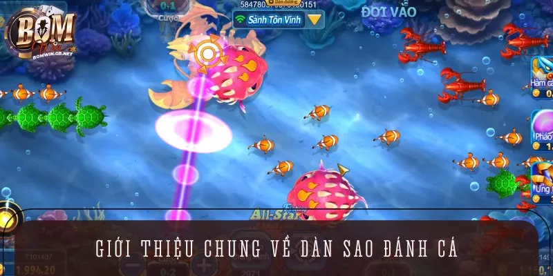 Dàn Sao Đánh Cá là một trong những sản phẩm đổi thưởng uy tín
