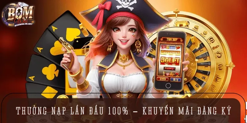 Thưởng nạp lần đầu nhận về 100% giá trị tiền vốn 