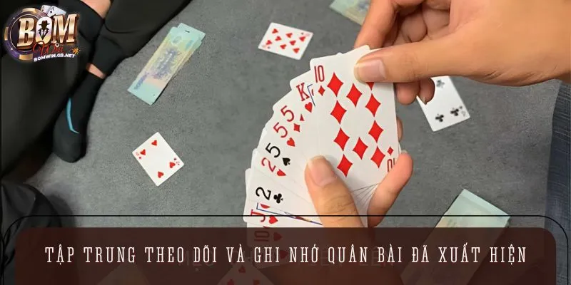 Ghi nhớ các quân bài đã đánh là mẹo chơi Phỏm cực kỳ quan trọng