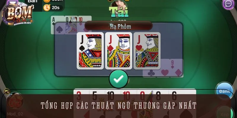 Ghi nhớ kỹ các thuật ngữ để gia nhập bàn cược Phỏm online dễ dàng