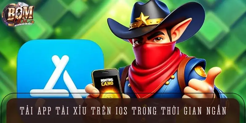 Thao tác tải app tài xỉu trên IOS trong thời gian ngắn 